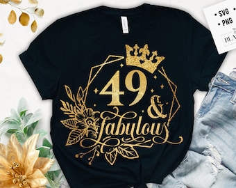 49 and fabulous SVG, 49th Birthday, 49 Fabulous Cut File, 49 Birthday svg, 49th Birthday Gift Svg, 49 Golden Birthday PNG
