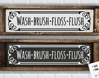 May include: Two wooden signs with a black and white design. The signs have the text "WASH-BRUSH-FLOSS-FLUSH" on them. The signs are perfect for a bathroom.