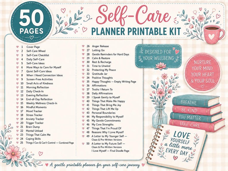 May include: A 50-page self-care planner printable kit featuring a numbered list of wellness activities, a stack of four books labeled Breathe, Be Kind, You Matter, and Take Care, and a spiral notebook with the text Love Yourself a Little More Every Day.