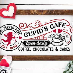 Cupid&#39;s Cafe svg, Farmhouse Valentine svg, Cupid&#39;s Cafe