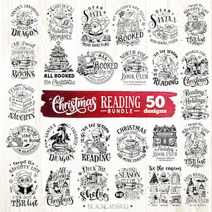 May include: A collection of 50 Christmas-themed reading designs in black and white. The designs include Santa, dragons, books, and festive phrases like "All Booked for Christmas" and "Dear Santa, More Books Please."