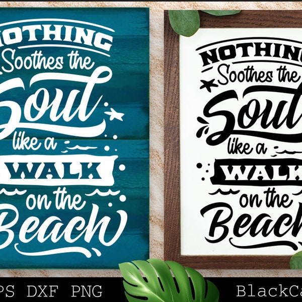 Nothing soothes the soul like the beach svg, Beach svg, Summer svg, Beach poster svg, The sea svg, Beach quotes svg, Ocean svg