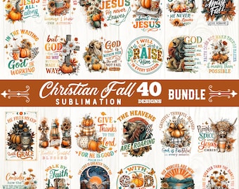 Christian fall sublimation bundle 40 designs PNG, Fall for Jesus PNG, Faith quotes autumn PNG, Faith bundle