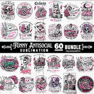 Puede incluir: Una colección de 60 diseños de sublimación con un divertido tema antisocial. Los diseños presentan calaveras, gatos, rosas y varias frases como «Go Away», «I'm Introverting» y «To Stay Home». La paleta de colores incluye negro, blanco y rosa.