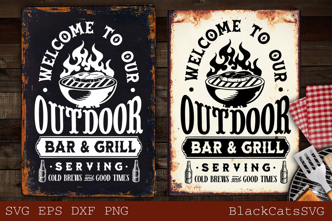 to Our Outdoor Bar and Grill Svg, Outdoor Bar & Grill Svg, Bar