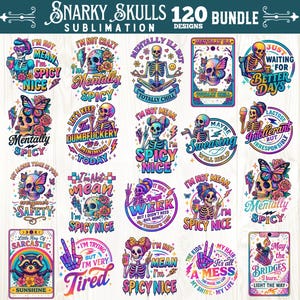 K&ouml;nnte beinhalten: Eine Sammlung von 20 farbenfrohen Sublimationsdesigns mit Skelettillustrationen und verschiedenen Spr&uuml;chen. Die Designs umfassen Sch&auml;del, Schmetterlinge, Blumen und Texte wie "I'm Not Mean I'm Spicy Nice" und "Mentally Spicy".