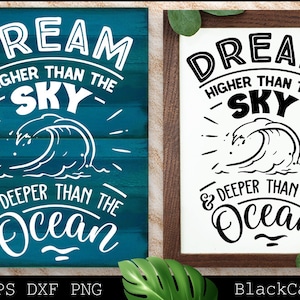 Traum höher als der Himmel und tiefer als der Ozean svg, Strand svg, Sommer svg, Strandplakat svg, The sea svg, Strand Zitate svg, Ozean svg