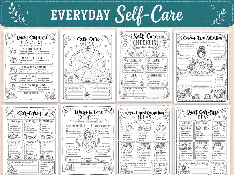 May include: A collection of eight black and white printable self-care worksheets featuring the title Everyday Self-Care. The pages include a Daily Self-Care Checklist, Self-Care Wheel, Screen-Free Activities, Self-Care Ideas, Ways to Care for Myself, When I Need Connection Ideas, and Quiet Self-Care Ideas with various icons and prompts.