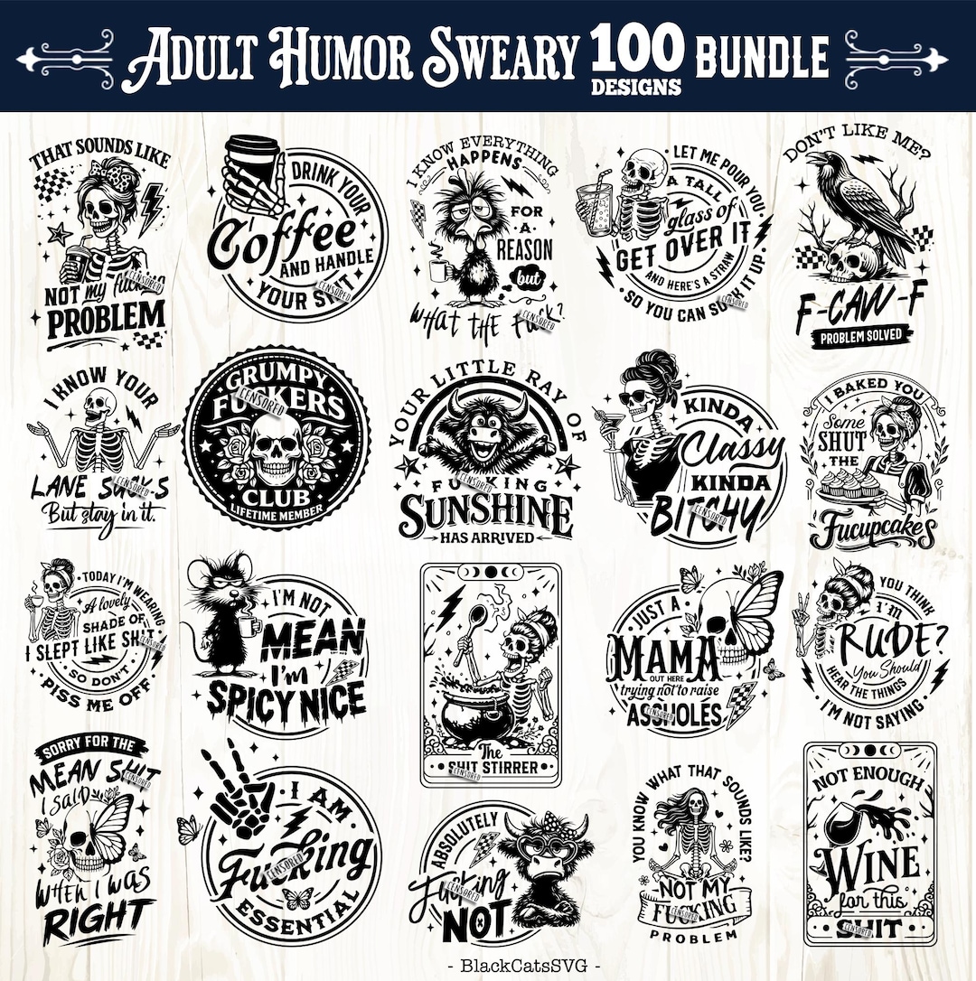 Adult humor bundle 100 designs SVG, Sweary Quotes svg, Sarcastic bundle svg, Funny adult b