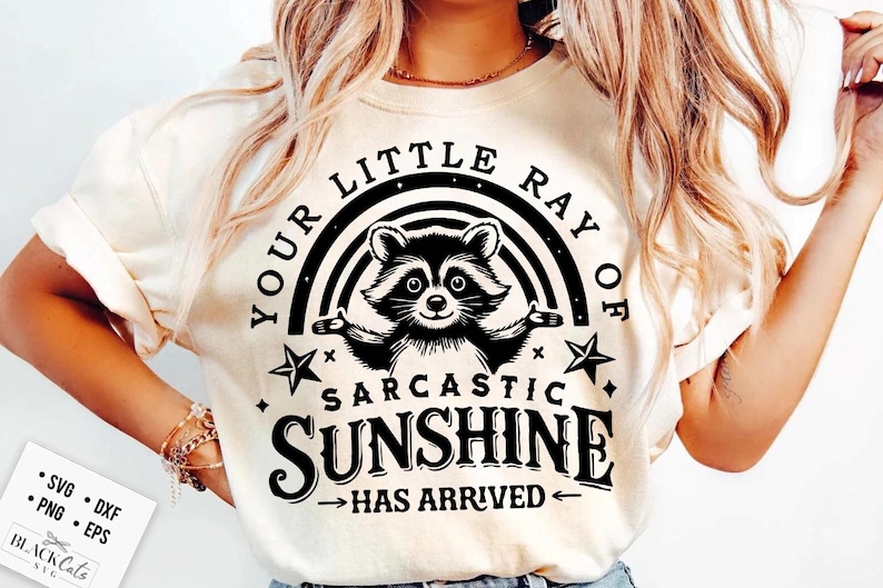 Your Little Ray of Sarcastic Sunshine Svg, Sarcastic Svg, Has Arrived