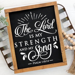 The Lord is my strenght svg, Bible svg, Bible verse svg, Faith svg, Jesus svg, Self love affirmations svg, God svg