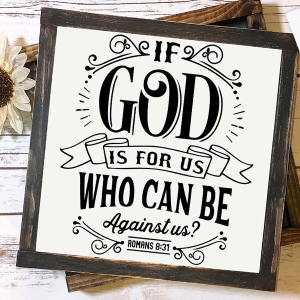 If God is for us who can be against us svg, Bible svg, Bible verse svg, Faith svg, Jesus svg, Self love affirmations svg, God svg