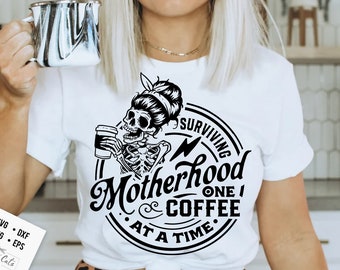 Surviving motherhood one coffee at a time svg, Surviving motherhood svg, Motherhood svg, Mom Life Svg, Mom svg