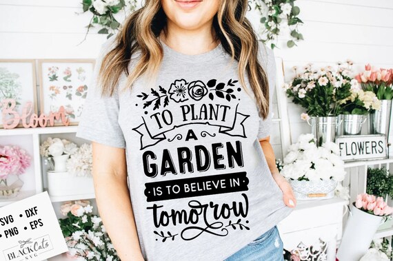 To-Plant-Garden Is To-Believe In-Tomorrow',Gardener,T-Shirt To-Plant-Garden Is To-Believe In-Tomorrow',Gardener,T-Shirt