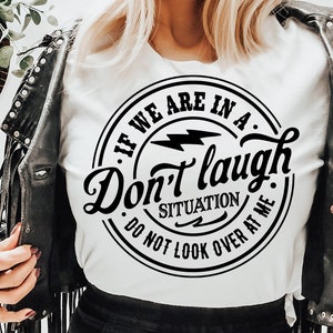 If we are in a don&#39;t laugh situation SVG, Do Not Look Over At Me Svg, Funny Svg, Sarcastic Svg, Peace sign skeleton svg, Funny skeleton svg