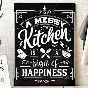 A messy kitchen is a sign of happiness SVG, Kitchen svg, Funny kitchen svg, Cooking Funny Svg, Pot Holder Svg, Kitchen Sign Svg