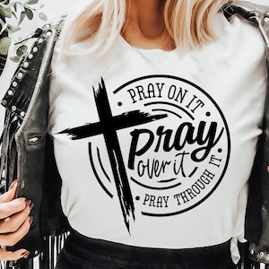 Pray on it Pray over it Pray through it svg, prayer svg, Pray svg, Christian cross svg, Bible verse svg image 2