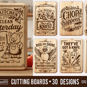 May include: A collection of wooden cutting boards with humorous engraved designs. One board features a pig with the text "The kitchen was clean yesterday, sorry you missed it." Other boards have animal characters and funny phrases.