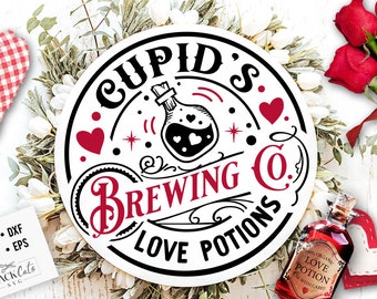 Cupid's Brewing Co SVG, Farmhouse Valentine svg, Cupid's Brewing Co SVG, Cupid's Round label svg, Love potion svg, Premium Love Potions svg