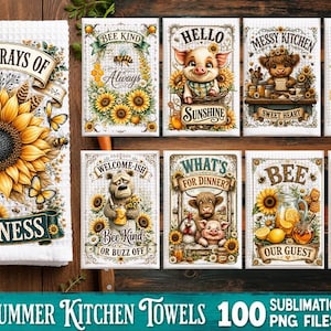 May include: A collection of kitchen towel designs featuring sunflowers, bees, pigs, and highland cows with text including SPREAD RAYS OF KINDNESS, BEE KIND, HELLO SUNSHINE, MESSY KITCHEN, SUNSHINE SIPS, WELCOME-ISH, WHAT'S FOR DINNER, BEE OUR GUEST, and BLESS THIS SWEET LITTLE KITCHEN.