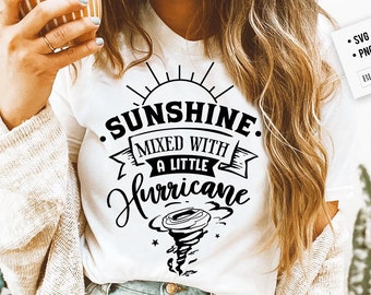Sunshine mixed with a little hurricane svg, Sassy svg , Sarcastic SVG, Funny svg, Sarcasm Svg, Snarky Humor SVG