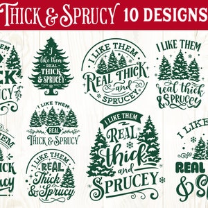 I like them real thick and sprucy bundle svg, Thick and sprucey bundle svg, Real thick and sprucy svg, Funny Christmas svg,