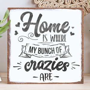 Home is where my bunch of crazies are SVG,  Family tree svg, Family svg,Family definition svg, Family quotes svg, Home svg