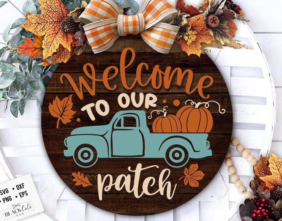 Welcome to Our Patch Door Hanger Svg Fall Door Hanger SVG, Autumn Door ...