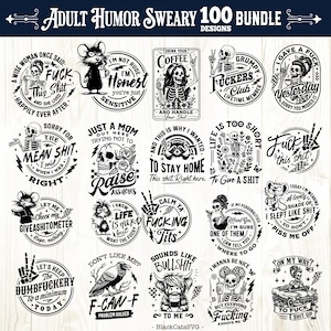 May include: A collection of 20 black and white graphic designs with humorous phrases and illustrations. The designs include skeletons, animals, and text like "Fuck this shit" and "I'm not rude, you're just sensitive."