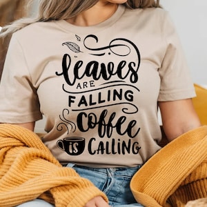 Le foglie stanno cadendo il caffè sta chiamando svg, Autumn svg, Fall svg, autumn svg design, thanksgiving svg, happy fall svg