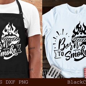 Geboren, um svg, Grillen svg, Grillen svg, Dad's Bar und Grill svg, Vatertagsgeschenk svg, BBQ-Schnitt-Datei, lustige Schürze svg zu rauchen
