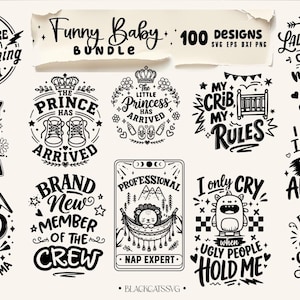 Puede incluir: Un conjunto de dise&ntilde;os en blanco y negro con tem&aacute;tica de beb&eacute; con frases como "Funny Baby Bundle" y "El Pr&iacute;ncipe ha llegado". Incluye gr&aacute;ficos de una cuna, un le&oacute;n en una hamaca y una nutria.