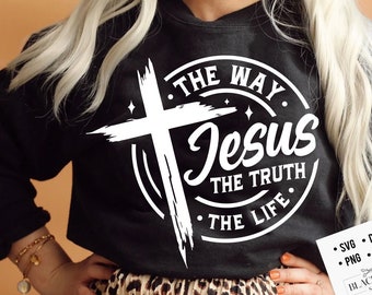 Jesus the way the truth the life svg, prayer svg, Faith svg,  Pray svg, Christian cross svg, Bible verse svg