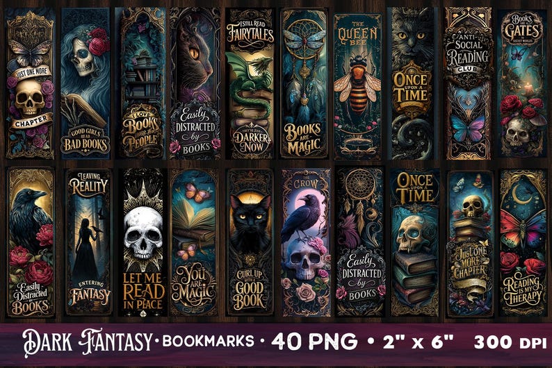 May include: A collection of dark fantasy bookmarks with gothic illustrations. Each bookmark features unique designs with skulls, ravens, cats, butterflies, and text. The bookmarks are 2 inches by 6 inches.