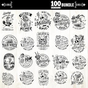 May include: A collection of 100 black and white skeleton-themed designs. Each design features a skeleton with humorous phrases like "I'm Mentally Spicy" and "Train Wreck." The designs are circular and suitable for various applications.