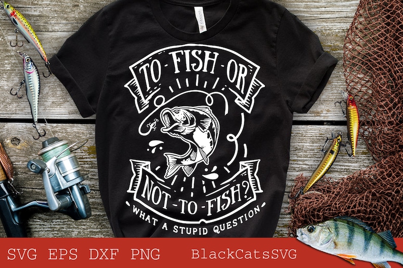 Vissen of niet vissen wat een stomme vraag svg, Vissen poster svg, Vis svg, Vissen Svg, Vissen Shirt, Vaderdag Svg afbeelding 1
