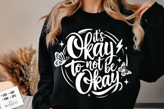 It's okay not to be okay svg, It's ok not to be ok svg, Mental health svg, Healing era svg, Self love svg, Healing svg, Therapy svg