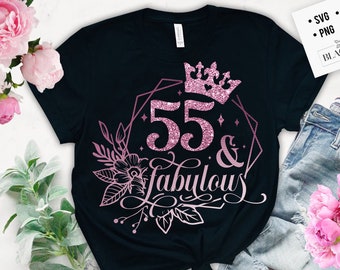 May include: A black t-shirt with a pink glitter design that says "55 & fabulous" with a crown and floral accents.