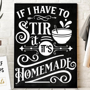 If I have to stir It&#39;s homemade svg, Kitchen svg, Funny kitchen svg, Cooking Funny Svg, Pot Holder Svg, Kitchen Sign Svg