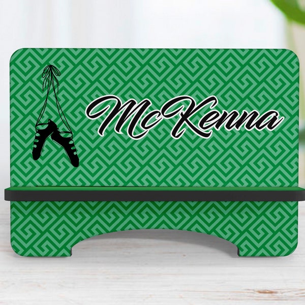 Irish Dance Phone or Tablet Stand Personalized, Monogrammed, Gifts for Irish Dancers