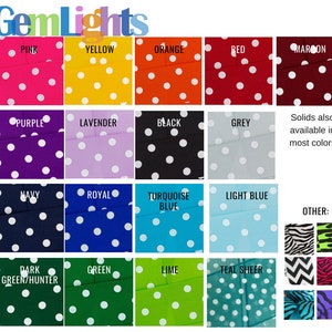 May include: A color chart showing various fabric options for polka dot fabric. The colors include pink, yellow, orange, red, maroon, purple, lavender, black, grey, navy, royal blue, turquoise blue, light blue, dark green/hunter, green, lime, and teal. The chart also includes a section for other fabric options, which include zebra print, lime green zebra print, black and white chevron, pink and black zebra print, turquoise zebra print, and purple zebra print.
