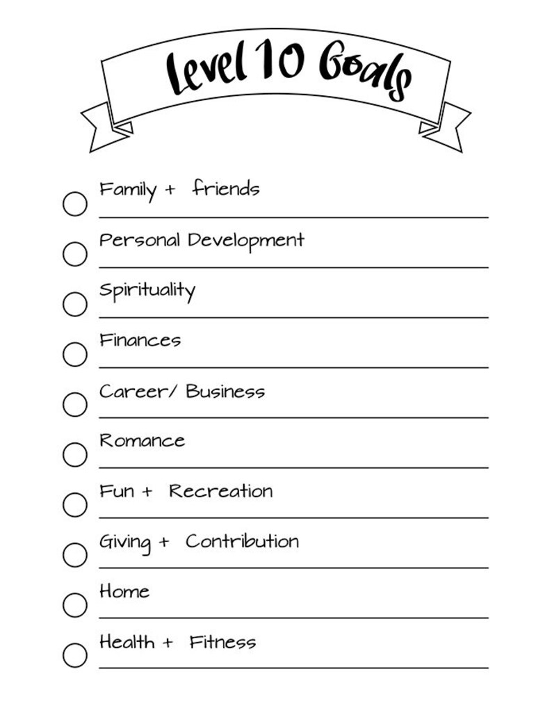 Puede incluir: Una lista imprimible en blanco y negro titulada "Level 10 Goals". La lista incluye categor&iacute;as como Familia + amigos, Desarrollo personal, Finanzas y Salud + Fitness. Cada categor&iacute;a tiene un c&iacute;rculo para marcar los objetivos cumplidos.