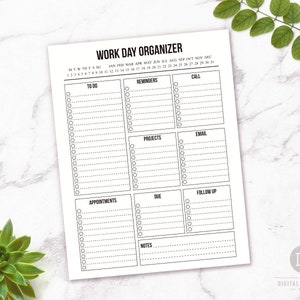May include: A printable black and white work day organiser with sections for to do, reminders, call, projects, email, appointments, due, follow up, and notes. The organiser includes a calendar for the year with the months listed across the top.