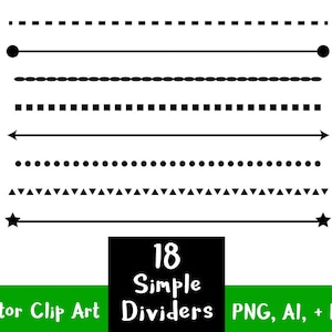 May include: A set of 18 simple black divider lines, including dashed, dotted, wavy, and straight lines with arrows and stars. The text "18 Simple Dividers" is in a white box with a black background. The text "Vector Clip Art PNG, AI, + EPS" is below the box.
