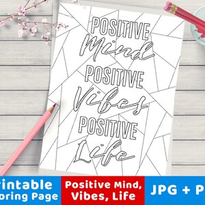 Positive Mind, Positive Vibes Printable Coloring Page, Positive Quote ...