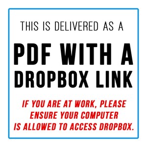 May include: A blue and white sign with the text "THIS IS DELIVERED AS A PDF WITH A DROPBOX LINK IF YOU ARE AT WORK, PLEASE ENSURE YOUR COMPUTER IS ALLOWED TO ACCESS DROPBOX."