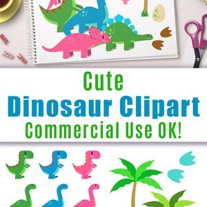 May include: A set of cute dinosaur clipart images in various colors, including green, blue, pink, and brown. The clipart includes dinosaurs, palm trees, bones, and footprints. The text "Cute Dinosaur Clipart Commercial Use OK!" is at the bottom of the image.