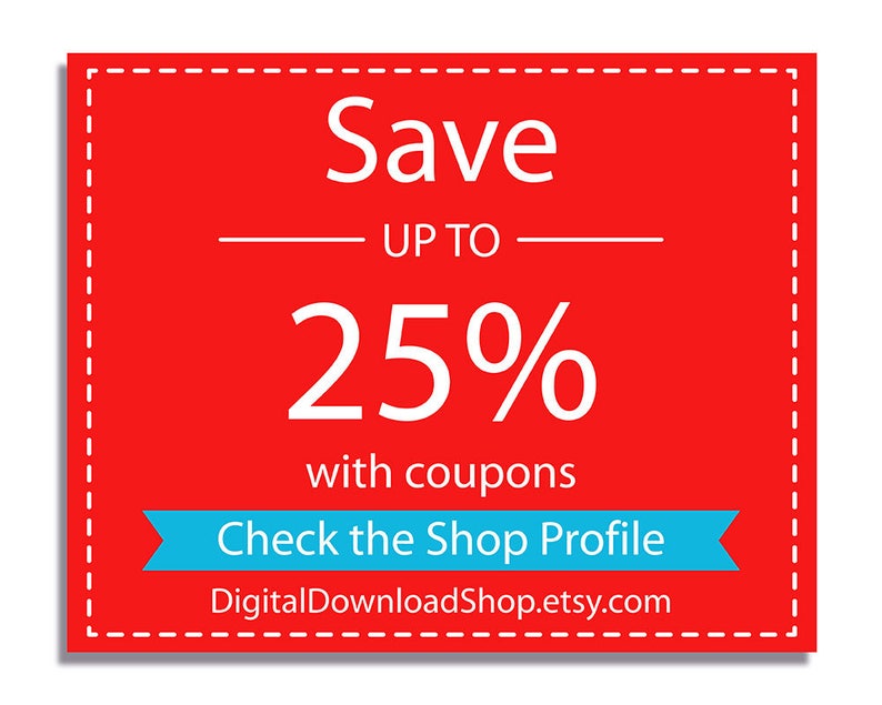 Op de afbeelding: Rood vierkant met een witte gestippelde rand, de tekst luidt "Save UP TO 25% with coupons Check the Shop Profile DigitalDownloadShop.etsy.com". Een blauw lint met witte tekst luidt "Check the Shop Profile" bevindt zich onderaan het vierkant.
