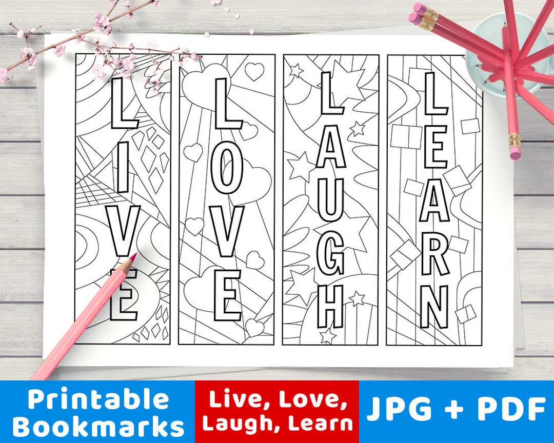 Live, Love... Bookmarks to Color, Printable Coloring Page Bookmarks ...