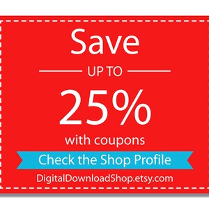 May include: Red square with a white dashed border, text reads "Save up to 25% with coupons" and "Check the Shop Profile DigitalDownloadShop.etsy.com". A blue ribbon with white text reads "Check the Shop Profile".